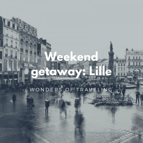 Weekend getaway_ Lille